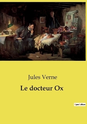 Le docteur Ox - Jules Verne