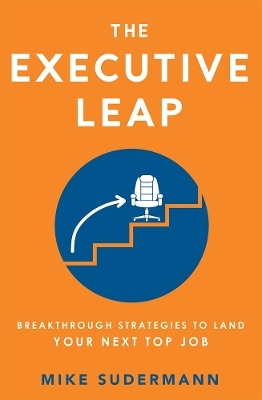 The Executive Leap - Mike Sudermann