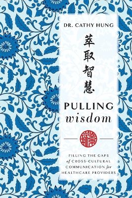 Pulling Wisdom - Cathy Hung