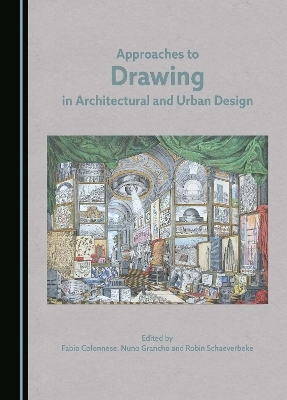 Approaches to Drawing in Architectural and Urban Design - 