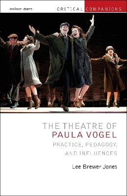 The Theatre of Paula Vogel - Dr Lee Brewer Jones