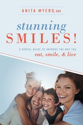 Stunning Smiles! - Anita Myers