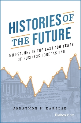 Histories of the Future - Jonathon P. Karelse