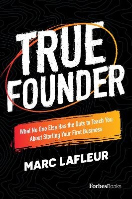 True Founder - Marc LaFleur