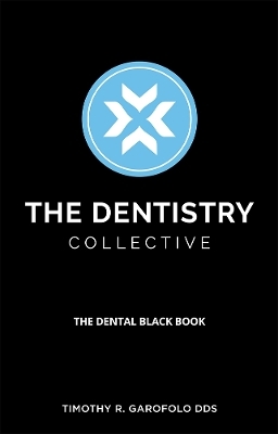 The Dentistry Collective - Timothy R. Garofolo