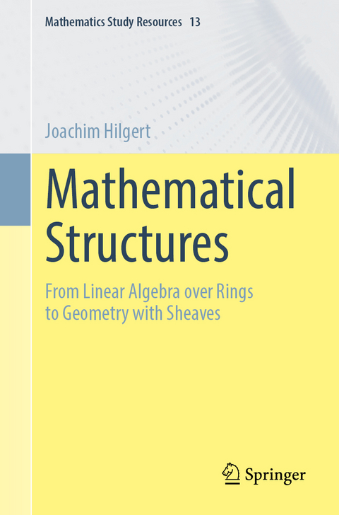 Mathematical Structures - Joachim Hilgert