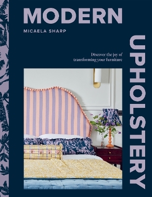 Modern Upholstery - Micaela Sharp