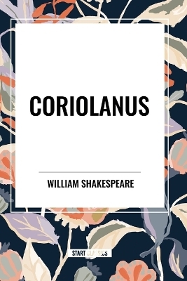 Coriolanus - William Shakespeare