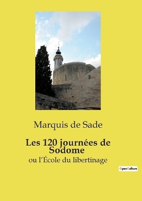 Les 120 journ�es de Sodome - Marquis de Sade