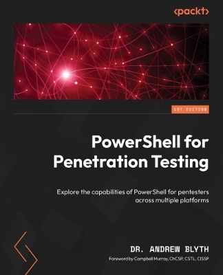 PowerShell for Penetration Testing - Dr. Andrew Blyth