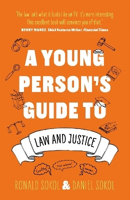 A Young Person’s Guide to Law and Justice - Daniel Sokol, Ronald Sokol