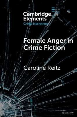 Female Anger in Crime Fiction - Caroline Reitz