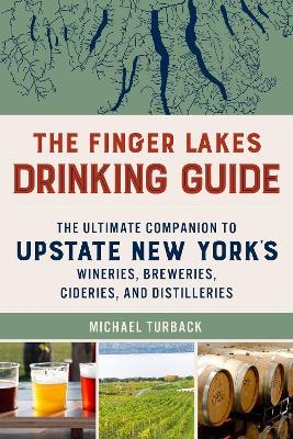 The Finger Lakes Drinking Guide - Michael Turback