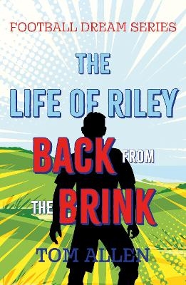 The Life of Riley – Back from the Brink - Tom Allen