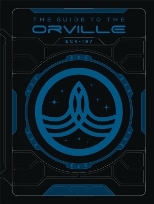 The Guide to The Orville - Andre Bormanis