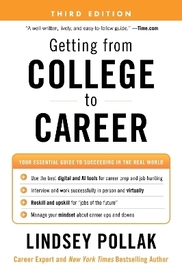 Getting from College to Career Third Edition - Lindsey Pollak