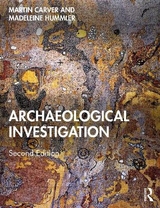 Archaeological Investigation - Carver, Martin; Hummler, Madeleine