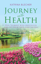 Journey into Health -  Katrina Blecher