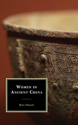 Women in Ancient China -  Bret Hinsch