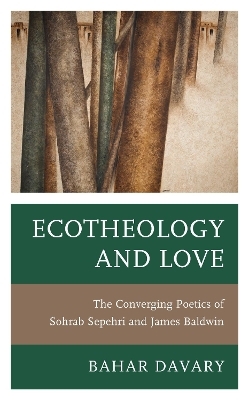 Ecotheology and Love - Bahar Davary