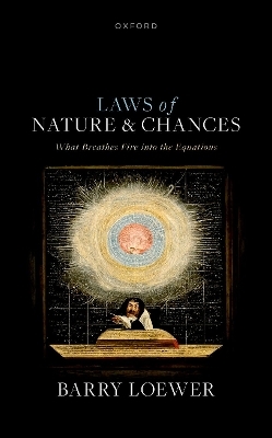 Laws of Nature and Chances - Barry Loewer