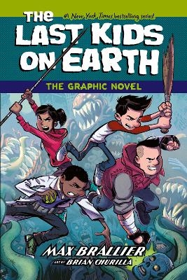 The Last Kids on Earth: The Graphic Novel - Max Brallier