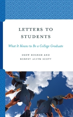 Letters to Students - Drew Bogner, Robert Allyn Scott