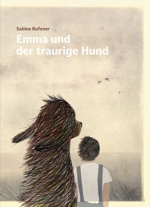Emma und der traurige Hund - Sabine Rufener
