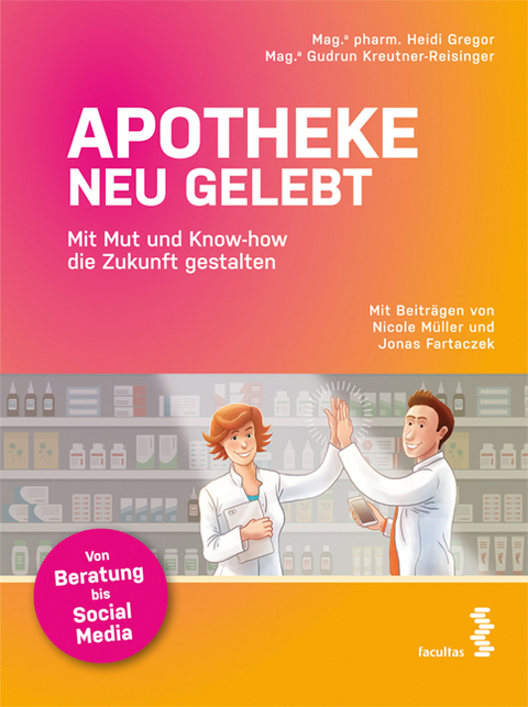 Apotheke neu gelebt - Heidi Gregor, Gudrun Kreutner-Reisinger