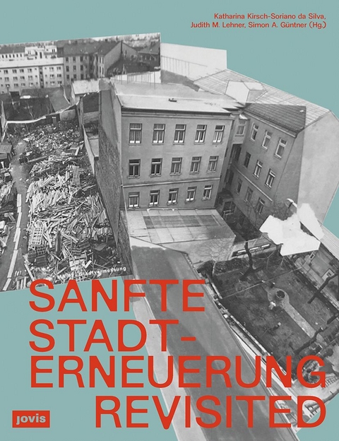 Sanfte Stadterneuerung Revisited - 