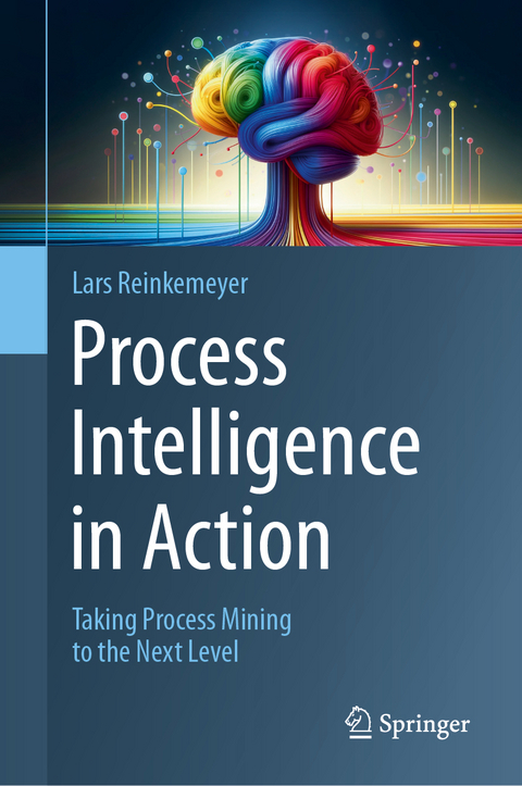 Process Intelligence in Action - 