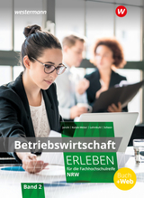 Betriebswirtschaft erleben für die Fachhochschulreife Nordrhein-Westfalen - Janzik, Nikolaus; Kubek-Weber, Katharina; Scheen, Katrin