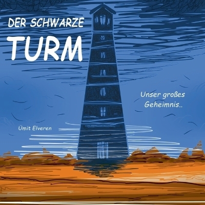 Der schwarze Turm - Ümit Elveren