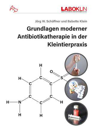 Grundlagen moderner Antibiotikatherapie in der Kleintierpraxis