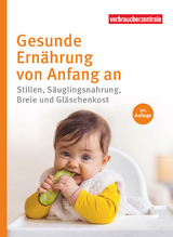 Gesunde Ernährung von Anfang an