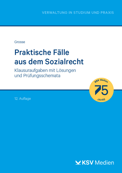 Praktische Fälle aus dem Sozialrecht - Michael Grosse