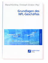 Grundlagen des NPL-Geschäftes - Köchling, Marcel; Schalast, Christoph