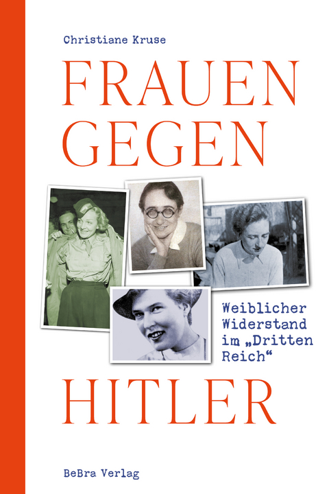 Frauen gegen Hitler - Christiane Kruse