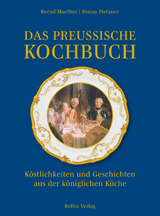 Das preußische Kochbuch - Bernd Maether, Ronny Pietzner