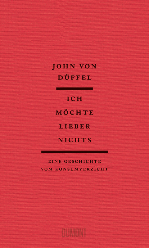 Ich möchte lieber nichts - John Düffel