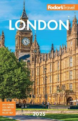 Fodor's London 2025 -  Fodor's Travel Guides