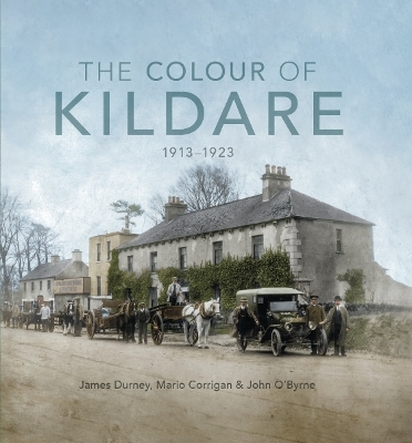 The Colour of Kildare - James Durney, Mario Corrigan, John O’Byrne