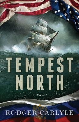 Tempest North - Rodger Carlyle