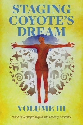 Staging Coyote's Dream, Vol. 3 - 