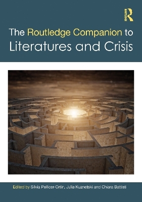 The Routledge Companion to Literatures and Crisis - 