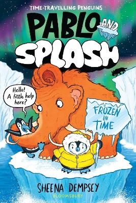 Pablo and Splash: Frozen in Time - Sheena Dempsey