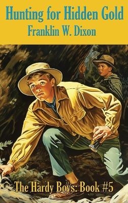 Hunting for Hidden Gold - Franklin W Dixon