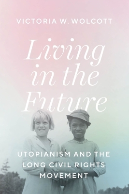 Living in the Future - Victoria W. Wolcott