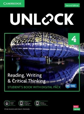 Unlock Level 4 Reading, Writing and Critical Thinking Student's Book with Digital Pack - Chris Sowton, Alan S. Kennedy