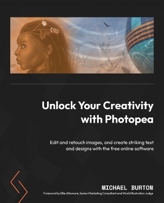 Unlock Your Creativity with Photopea - Michael Burton